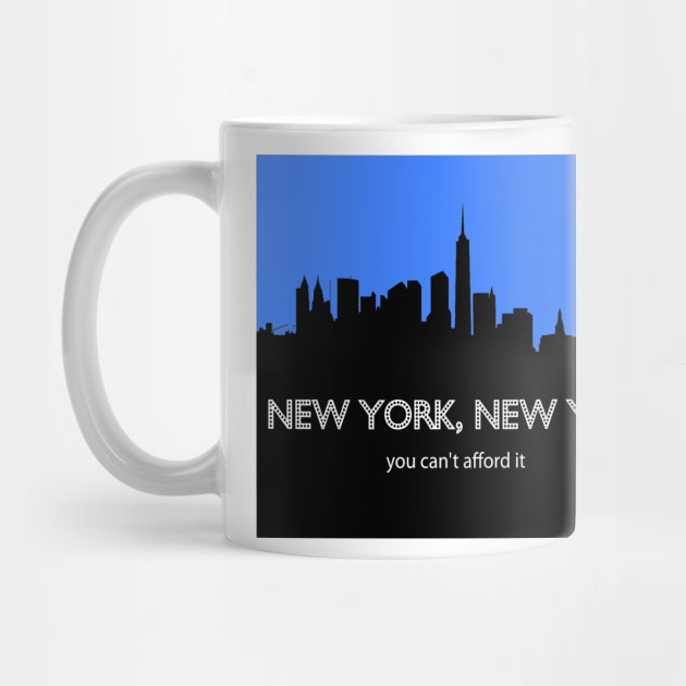 New York, New York - You Can't Afford It: Funny Parody of Vacation Souvenir by Naves